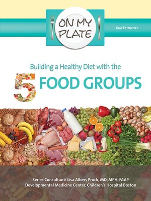 cover image of Building a Healthy Diet with the 5 Food Groups